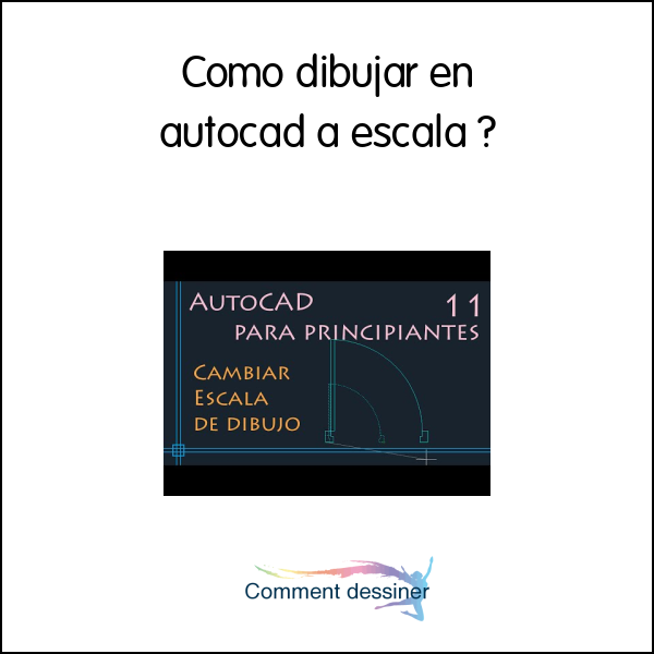 Como dibujar en autocad a escala